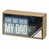 New 😀 Primitives By Kathy Blue & White 'I Love That You're My Dad' Box Sign Set - Adult 😉