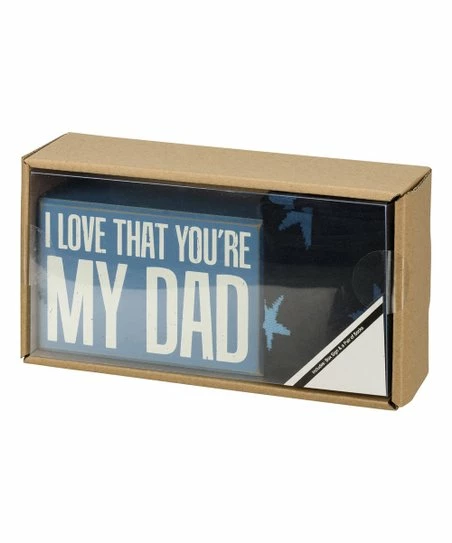 New π Primitives By Kathy Blue & White 'I Love That You're My Dad' Box Sign Set - Adult π