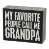 Hot Sale ⌛ Primitives By Kathy 'Call Me Grandpa' Box Sign 😍