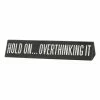Discount 🌟 Primitives By Kathy Black & White 'Overthinking It' Desk Plate 💯