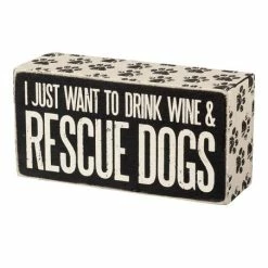 Flash Sale 🧨 Primitives By Kathy Black 'Drink Wine & Rescue 🐕 Dogs' Wood Block Sign 🎁