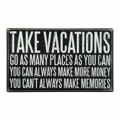 Flash Sale 🔥 Primitives By Kathy Wood 'Take Vacations' Box Sign 😉
