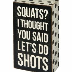 Promo 😉 Primitives By Kathy 'Squats Shots' Block Sign 🤩