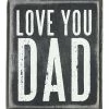 Cheapest 🎉 Primitives By Kathy 'Love You Dad' Block Sign 🌟