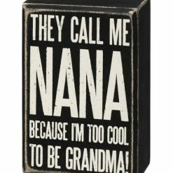 Best deal ✔️ Primitives By Kathy Black 'They Call Me Nana Because I'm Too Cool' Block Sign 🧨