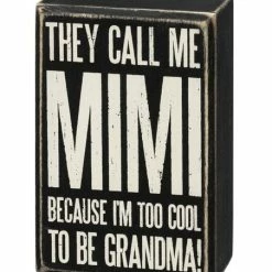 Promo 🛒 Primitives By Kathy Black 'They Call Me Mimi Because I'm Too Cool' Block Sign 🤩