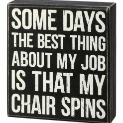 Outlet ❤️ Primitives By Kathy Black & White 'The Best Thing About My Job' Block Sign ⭐